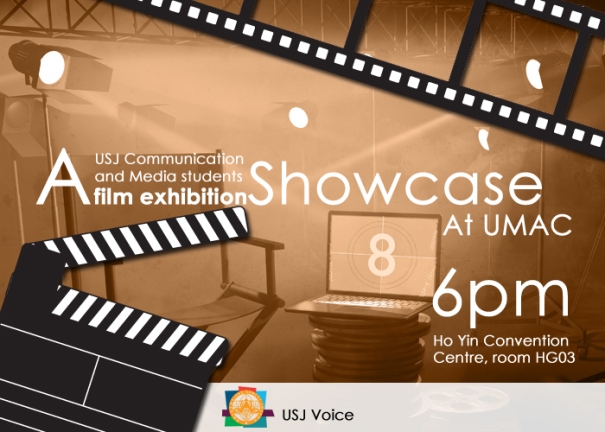Movie Exhibition [USJ students will showcase] At University of Macau today!